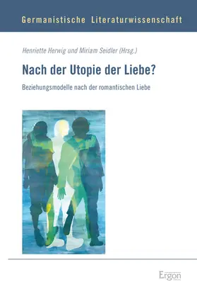 Herwig / Seidler |  Nach der Utopie der Liebe? | Buch |  Sack Fachmedien