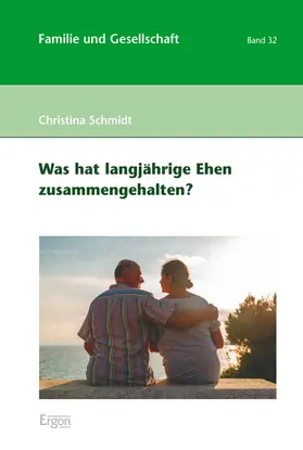 Schmidt |  Was hat langjährige Ehen zusammengehalten? | Buch |  Sack Fachmedien