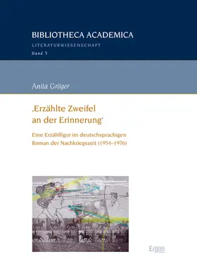 Gröger | 'Erzählte Zweifel an der Erinnerung' | Buch | 978-3-95650-149-4 | sack.de