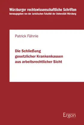Fähnle | Die Schließung gesetzlicher Krankenkassen aus arbeitsrechtlicher Sicht | E-Book | sack.de