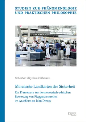 Weydner-Volkmann |  Moralische Landkarten der Sicherheit | Buch |  Sack Fachmedien