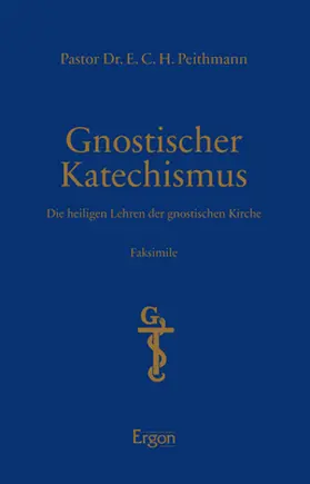 Räderer |  Gnostischer Katechismus | Mysterien der Gnosis | Buch |  Sack Fachmedien