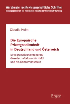 Heim |  Die Europäische Privatgesellschaft in Deutschland und Österreich | Buch |  Sack Fachmedien