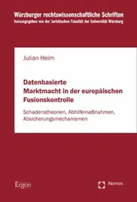 Heim |  Datenbasierte Marktmacht in der europäischen Fusionskontrolle | eBook | Sack Fachmedien