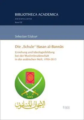 Elsässer |  Die "Schule" ?asan al-Bannas | eBook | Sack Fachmedien