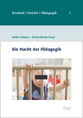 Großkopf / Winkler |  Die Macht der Pädagogik | Buch |  Sack Fachmedien