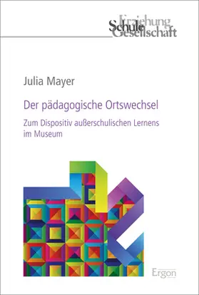 Mayer |  Der pädagogische Ortswechsel | Buch |  Sack Fachmedien