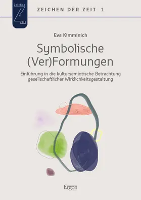 Kimminich | Symbolische (Ver)Formungen | Buch | 978-3-95650-939-1 | sack.de