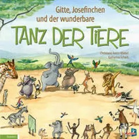 Arens-Wiebel / Schack |  Gitte, Josefinchen und der wunderbare Tanz der Tiere | Buch |  Sack Fachmedien