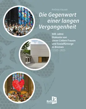 Hauser |  Die Gegenwart einer langen Vergangenheit | Buch |  Sack Fachmedien