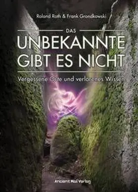 Roth / Grondkowski |  Das Unbekannte gibt es nicht | Buch |  Sack Fachmedien