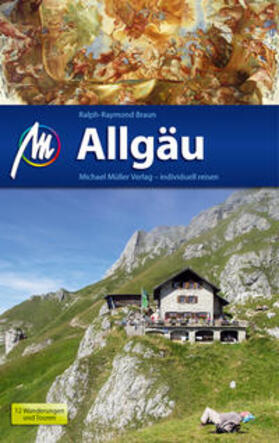 Raymond-Braun | Allgäu Reiseführer Michael Müller Verlag | Buch | 978-3-95654-422-4 | sack.de