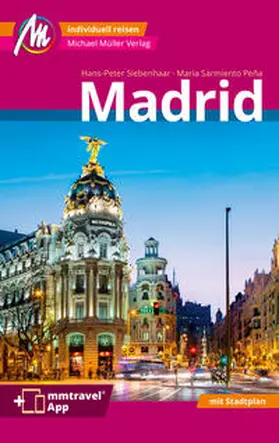 Siebenhaar / Sarmiento Peña |  Madrid MM-City Reiseführer Michael Müller Verlag | Buch |  Sack Fachmedien