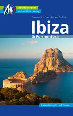 Schröder / Zsolnay | Ibiza & Formentera Reiseführer Michael Müller Verlag | Buch | 978-3-95654-990-8 | sack.de