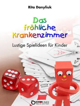 Danyliuk |  Das fröhliche Krankenzimmer | eBook | Sack Fachmedien