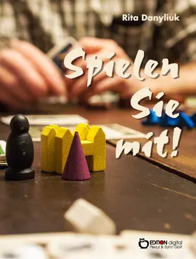 Danyliuk |  Spielen Sie mit! | eBook | Sack Fachmedien