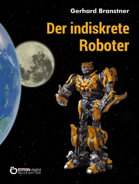 Branstner |  Der indiskrete Roboter | eBook | Sack Fachmedien