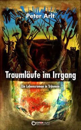 Arlt |  Traumläufe im Irrgang | Buch |  Sack Fachmedien