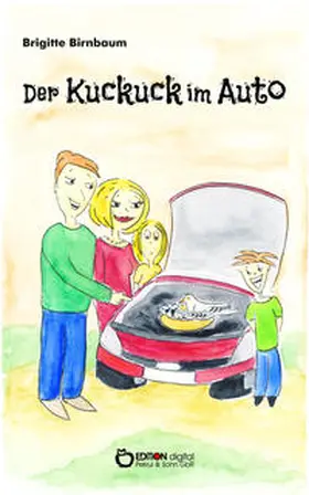 Birnbaum |  Der Kuckuck im Auto | Buch |  Sack Fachmedien