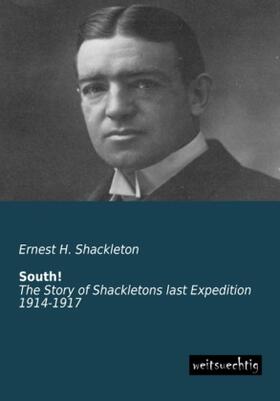 Shackleton |  South! | Buch |  Sack Fachmedien