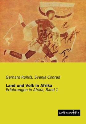 Rohlfs / Conrad |  Land und Volk in Afrika | Buch |  Sack Fachmedien