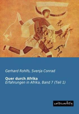 Rohlfs / Conrad |  Quer durch Afrika | Buch |  Sack Fachmedien