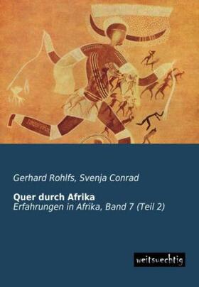 Rohlfs / Conrad |  Quer durch Afrika | Buch |  Sack Fachmedien