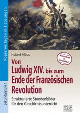 Albus |  Von Ludwig XIV bis zum Ende der Französischen Revolution | Buch |  Sack Fachmedien