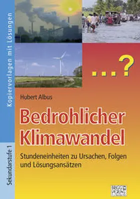 Albus |  Bedrohlicher Klimawandel | Buch |  Sack Fachmedien