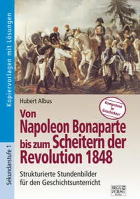 Albus |  Von Napoleon Bonaparte bis zum Scheitern der Revolution 1848 | Buch |  Sack Fachmedien
