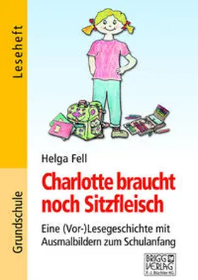 Fell |  Charlotte braucht noch Sitzfleisch | Buch |  Sack Fachmedien