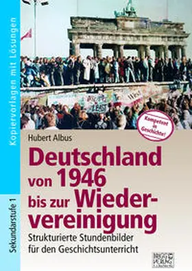 Albus |  Deutschland von 1946 bis zur Wiedervereinigung | Buch |  Sack Fachmedien