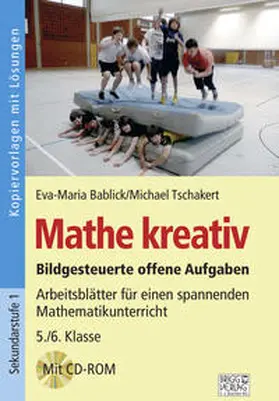 Bablick / Tschakert |  Mathe kreativ 5./6. Klasse | Buch |  Sack Fachmedien