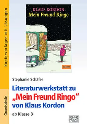 Kordon / Schäfer |  "Mein Freund Ringo". Literaturwerkstatt | Buch |  Sack Fachmedien
