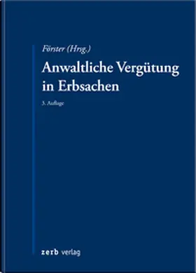 Fast / Förster |  Anwaltliche Vergütung in Erbsachen | Buch |  Sack Fachmedien