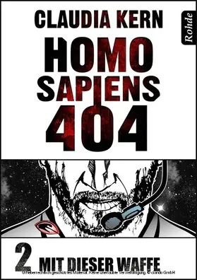 Kern |  Homo Sapiens 404 Band 2: Mit dieser Waffe | eBook | Sack Fachmedien