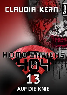 Kern |  Homo Sapiens 404 Band 13: Auf die Knie | eBook | Sack Fachmedien