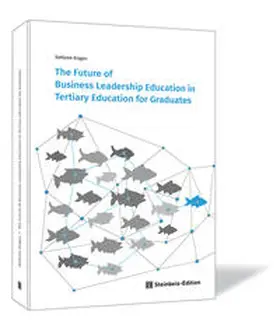 Kisgen |  The Future of Business Leadership Education in Tertiary Education for Graduates | Buch |  Sack Fachmedien