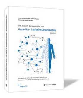 SIBE / von der Gracht / Kisgen |  Die Zukunft der europäischen Generika- und Biosimilarsindustrie 2030plus | Buch |  Sack Fachmedien