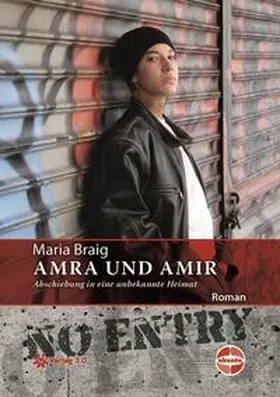 Braig |  Amra und Amir - Abschiebung in eine unbekannte Heimat | Buch |  Sack Fachmedien
