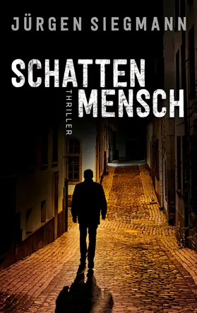 Siegmann |  Schattenmensch | eBook | Sack Fachmedien