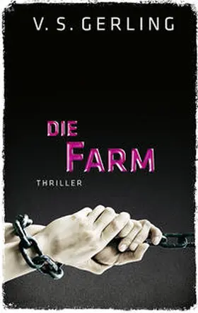 Gerling |  Die Farm | Buch |  Sack Fachmedien