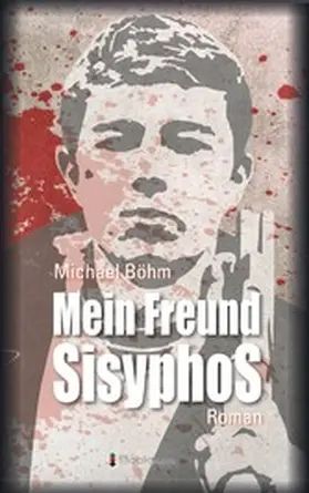Böhm |  Mein Freund Sisyphos | eBook | Sack Fachmedien