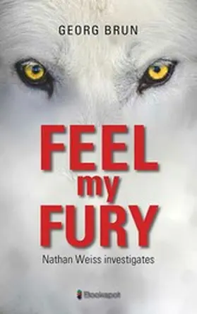 Brun |  Feel My Fury | eBook | Sack Fachmedien