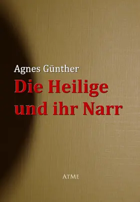 Günther |  Die Heilige und ihr Narr | eBook | Sack Fachmedien