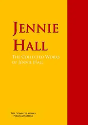 Hall / Lewis |  The Collected Works of Jennie Hall | eBook | Sack Fachmedien