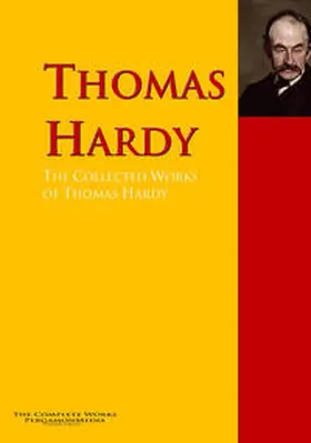 Hardy |  The Collected Works of Thomas Hardy | eBook | Sack Fachmedien