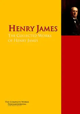 James / Shipman / Brooke |  The Collected Works of Henry James | eBook | Sack Fachmedien