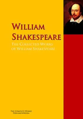 Shakespeare |  The Collected Works of William Shakespeare | eBook | Sack Fachmedien