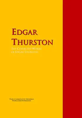 Thurston |  The Collected Works of Edgar Thurston | eBook | Sack Fachmedien